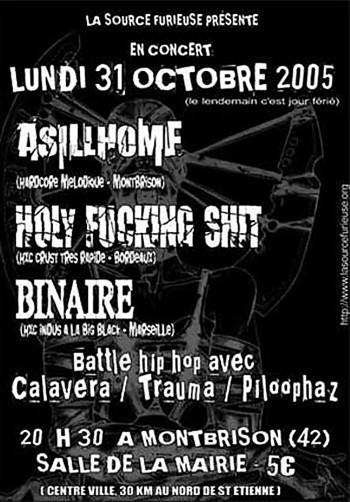 31/10/2005 - Binaire + Homy Fucking Shit + Reign Of Bomb + Asillhome @ Montbrison