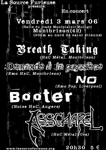 03/03/2006 - Asschapel + Hellströrm + Booter + Demande à la Poussière @ Moingt