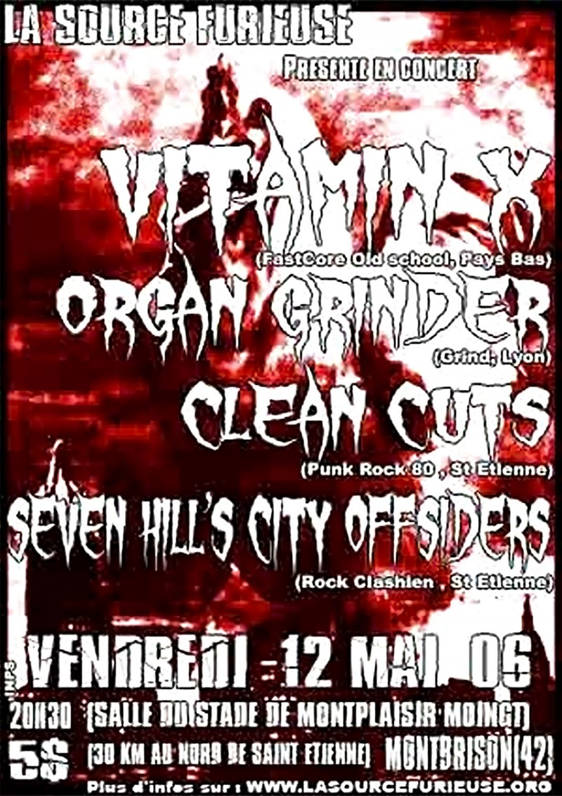 12/05/2006 - Vitamin X + Organ Grinder + Clean Cuts + Seven Hill's City Offsiders @ Moingt