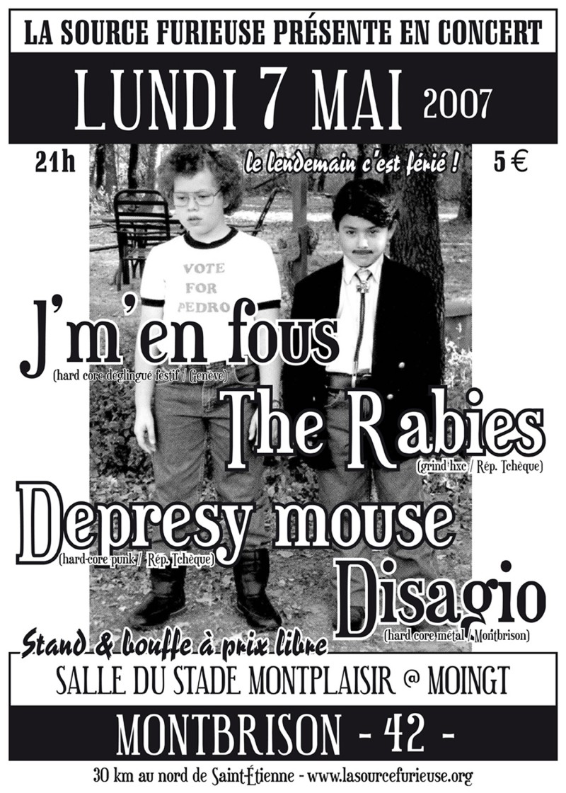 07/05/2007 - J'm'en fous + Depresy House + The Rabies + Disagio @ Moingt