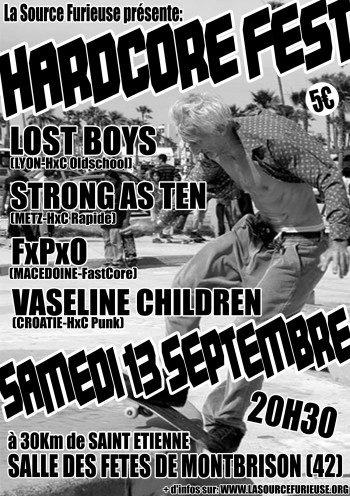 13/09/2008 - HXC FEST : Lost Boys + Strong As Ten + FPO + Vaseline Children @ Montbrison